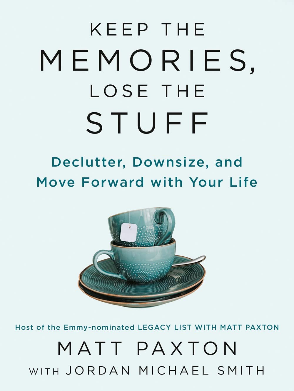 Keep The Memories, Lost the Stuff, by Matt Paxton